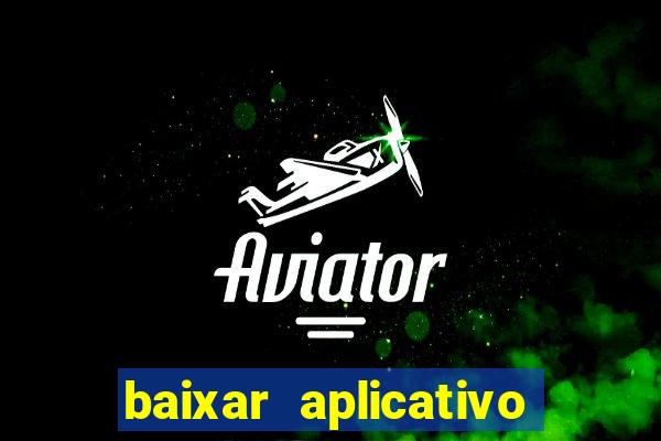 baixar aplicativo para fazer jogo do bicho